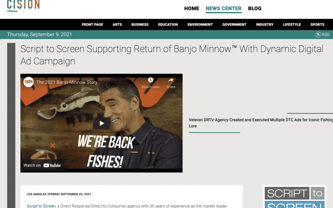 Script to Screen Supporting Return of Banjo Minnow™ With Dynamic Digital Ad Campaign