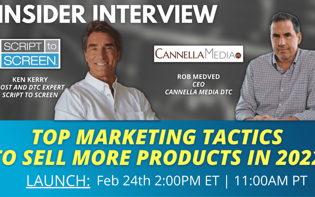 Script to Screen Announces Insider Interview on Top Marketing Tactics to Sell More Products in 2022