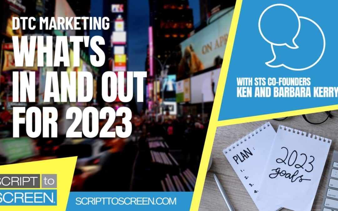 DTC Marketing – What’s IN and OUT for 2023