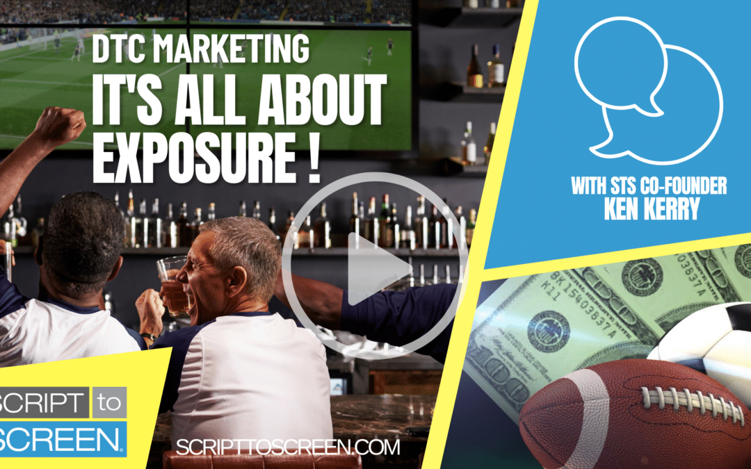 DTC Marketing – It’s All About Exposure!
